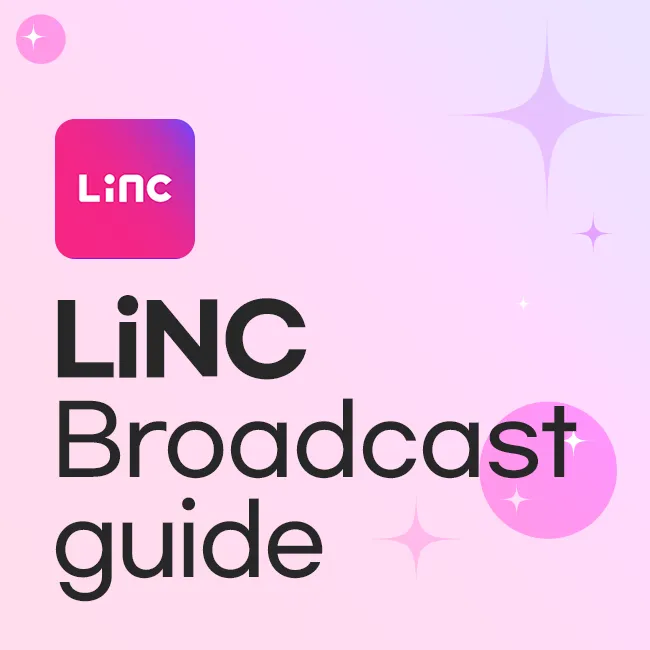LiNC Broadcast guide