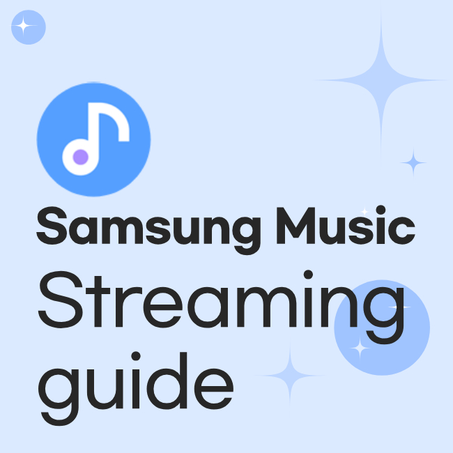 Samsung Music Streaming Guide