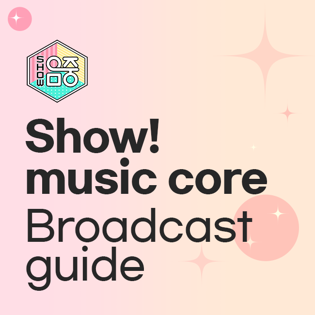 Show!music core Broadcast guide