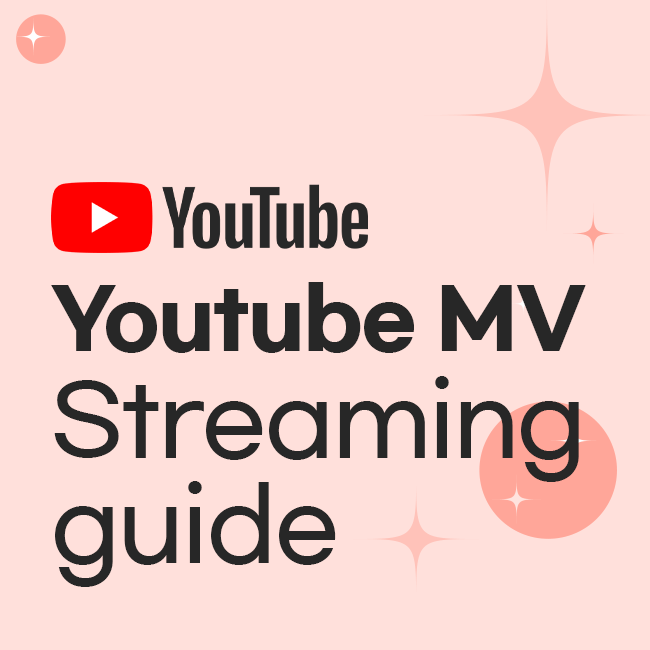 Youtube MV Streaming Guide