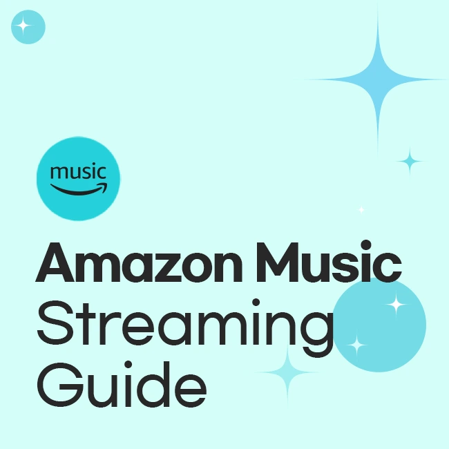 Amazon Music Streaming Guide